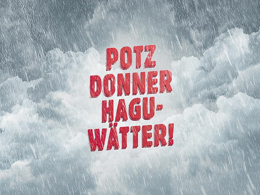Plakat mit Spruch: Potz Donner Hagu-Wätter.